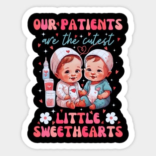 Our Patients Are The Cutest Little Sweethearts Sticker